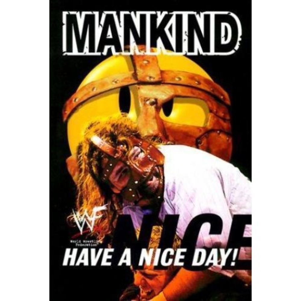 Mankind Have a Nice Day! A Tale of Blood & Sweatsocks by WWF WWE Mick Foley